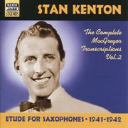 Kenton, Stan : Macgregor Transcriptions, Vol. 2 (1941-1942) cover image
