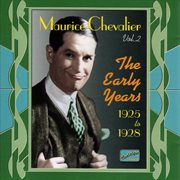 Chevalier, Maurice : The Early Years (1925-1928) cover image