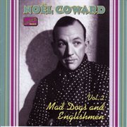 Coward, Noel : Mad Dogs And Englishmen (1932. 1936) cover image