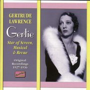 Lawrence, Gertrude : Star Of Screen, Musical And Review (1926-1936) cover image