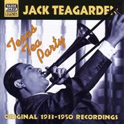 Teagarden, Jack : Texas Tea Party (1933-1950) cover image
