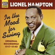Hampton, Lionel : In The Mood For Swing (1937-1940) cover image