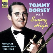 Dorsey, Tommy : Swing High (1936-1940) cover image
