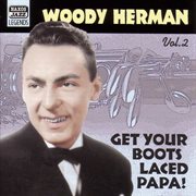 Herman, Woody : Get Your Boots Laced Papa! (1938-1943) cover image