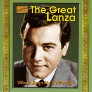 Lanza, Mario : The Great Lanza (1949-1951) cover image