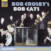 Crosby, Bob And Bob Cats : Palesteena (1937-1940) cover image