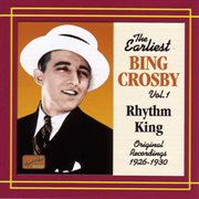 Crosby, Bing : Rhythm King (1926-1930) cover image