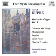 Dupre : Works For Organ, Vol.  5 cover image