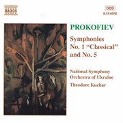 Prokofiev : Symphony No. 1, 'classical' / Symphony No. 5 cover image