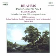 Brahms : Piano Concerto No. 2. Schumann. Introduction And Allegro Appassionato cover image