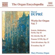 Dupre : Works For Organ, Vol.  7 cover image
