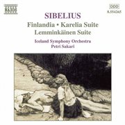 Sibelius : Finlandia / Karelia Suite / Lemminkainen Suite cover image