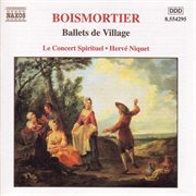 Boismortier : Ballets De Village cover image
