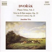 Dvorak : Piano Trio No. 1, Op. 21 / Piano Trio No. 2, Op. 26 cover image