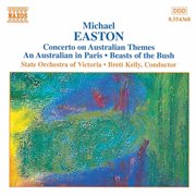 Easton : Concerto On Australian Themes / An Australian In Paris cover image