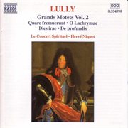 Lully : Grand Motets, Vol.  2 cover image
