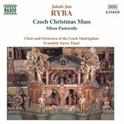 Ryba : Czech Christmas Mass / Missa Pastoralis cover image