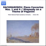 Rachmaninov : Piano Concertos Nos. 1 And 4 / Rhapsody On A Theme Of Paganini cover image