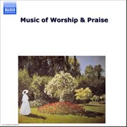 Music Of Worship & Praise cover image