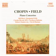 Chopin : Piano Concerto No. 2 / Field. Piano Concerto No. 1 cover image