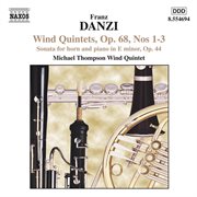 Danzi : Wind Quintets, Op. 68, Nos. 1-3 / Horn Sonata, Op. 44 cover image
