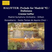 Halffter : Prelude For Madrid '92 / Daliniana cover image