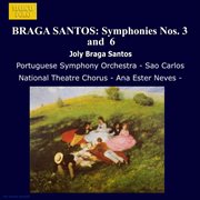 Braga Santos : Symphonies Nos. 3  And  6 cover image