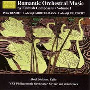 Romantic Orchestral Music By Flemish Composers, Vol. 1 cover image