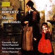 Ropartz : Masses And Motets cover image