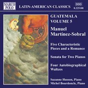 Martinez-Sobral : 5 Characteristic Pieces /  Sonata For 2 Pianos cover image