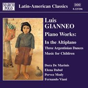 Gianneo : In The Altiplano / Music For Children cover image