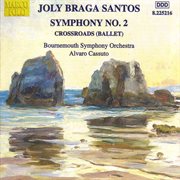 Braga Santos : Symphony No. 2 / Encruzilhada cover image