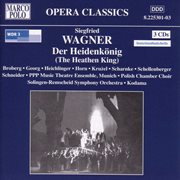 Wagner, S : Heidenkonig (der) (the Heathen King) cover image