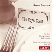 Borresen : Kongelige Gaest (den) (the Royal Guest) cover image