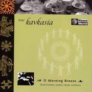 Kavkasia Trio : Traditional Songs From Georgia cover image