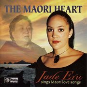 Jade Eru : Maori Love Songs cover image