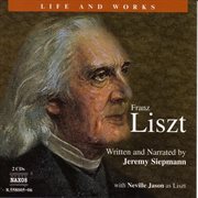 Life and Works: Liszt cover image