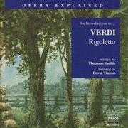 Opera Explained : Verdi. Rigoletto cover image
