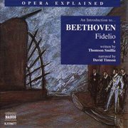 Opera Explained : Beethoven. Fidelio cover image