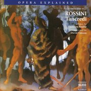 Opera Explained : Rossini. Tancredi (smillie) cover image