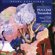 Opera Explained : Puccini. Turandot (smillie) cover image