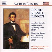 Bennett : Abraham Lincoln / Sights And Sounds cover image
