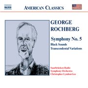 Rochberg : Symphony No. 5 / Black Sounds cover image