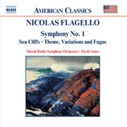 Flagello : Symphony No. 1 /  Theme, Variations And Fugue cover image