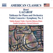 Lazarof : Tableaux / Violin Concerto / Symphony No. 2 cover image
