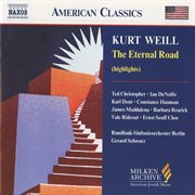 Weill : Eternal Road (the) (highlights) cover image