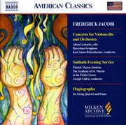 Jacobi : Cello Concerto. Hagiographa. Sabbath Evening Service cover image