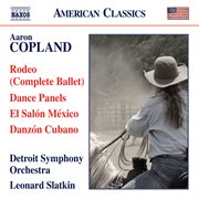 Copland : Rodeo, Dance Panels, El Salón México & Danzón Cubano cover image