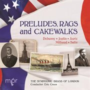 Preludes, Rags & Cakewalks cover image