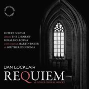 Locklair : Requiem & Other Choral Works cover image